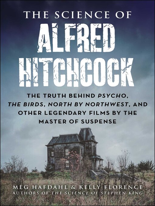 Title details for The Science of Alfred Hitchcock by Meg Hafdahl - Available